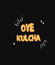 Oye Kulcha